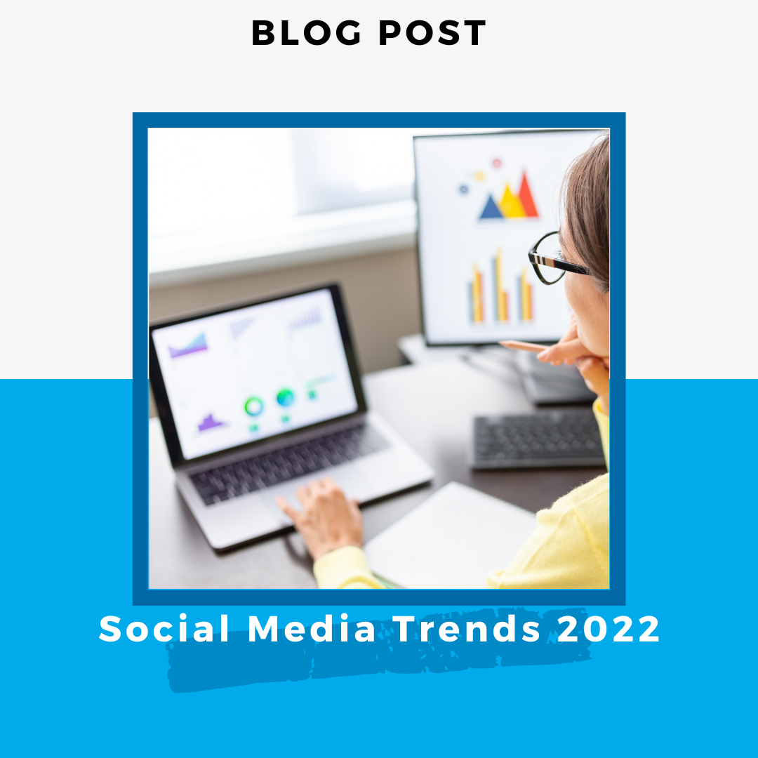 Social Media Trends 2022